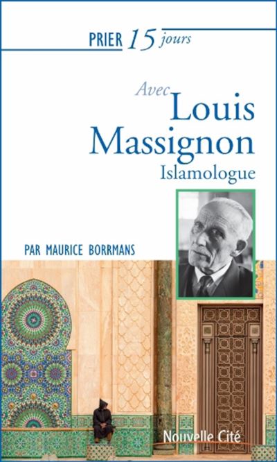 Prier 15 jours avec louis massignon