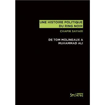 Une histoire politique du ring noir