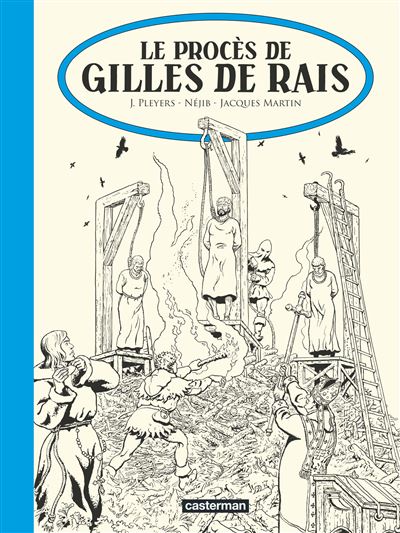La passion de Gilles de Rais