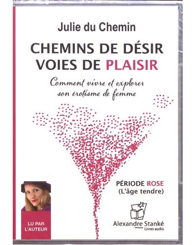 Chemins de désir, voies de plaisir