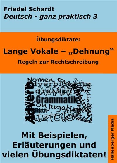 übungsdiktate Lange Vokale Dehnung Regeln Zur Rechtschreibung