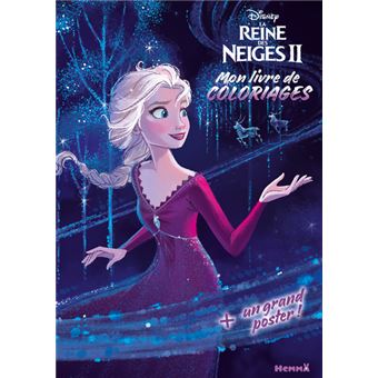 La Reine Des Neiges Disney La Reine Des Neiges 2 Mon Livre De Coloriages Collectif Broche Achat Livre Fnac
