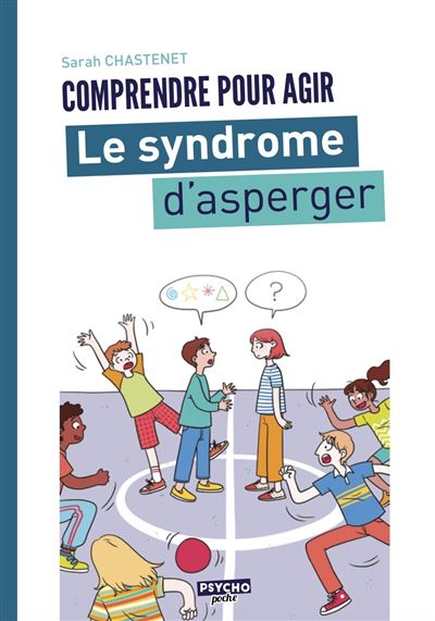 Le syndrome d'asperger - Sarah Chastanet - broché