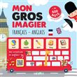 Mon gros imagier Français-Anglais