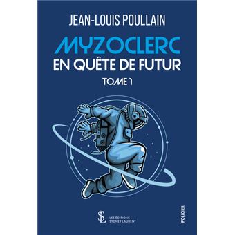 Myzoclerc en quête du futur