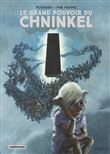 Le grand pouvoir du Chninkel