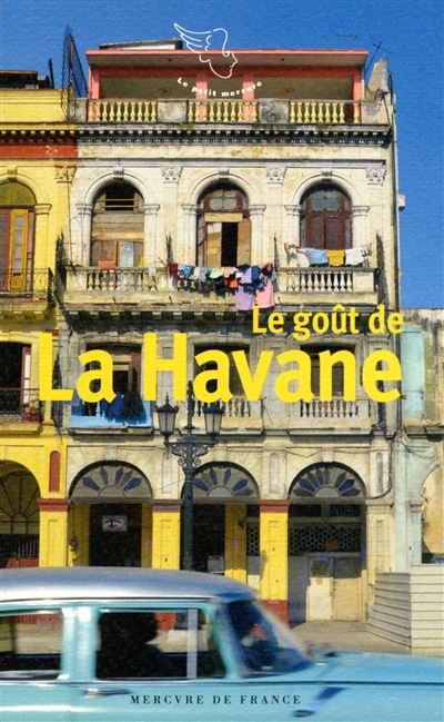 Le goût de La Havane -  Collectif - Poche
