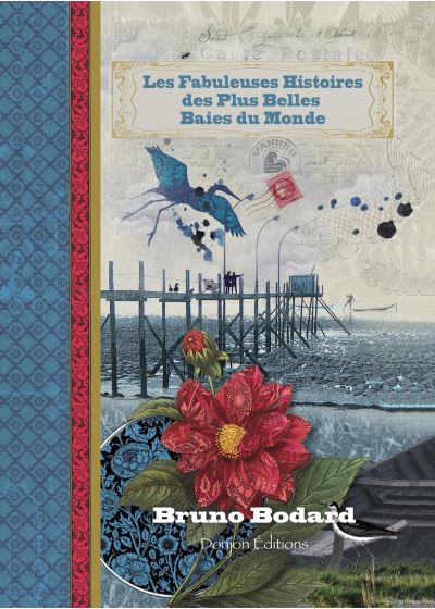 Les fabuleuses histoires des plus belles baies du monde