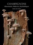 Champignons - alimentation, médecine, psychédéliques