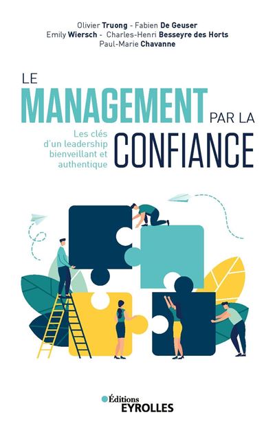 Le management par la confiance - Charles-Henri Besseyre Des Horts - broché