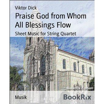 Praise God from Whom All Blessings Flow Sheet Music for String Quartet ...