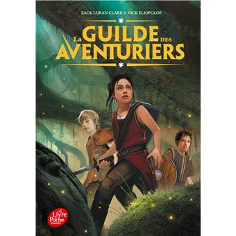 La guilde des aventuriers - Tome 1