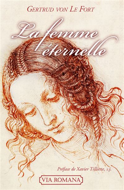 La femme éternelle - Gertrud von Le Fort - Via Romana - broché - Roman