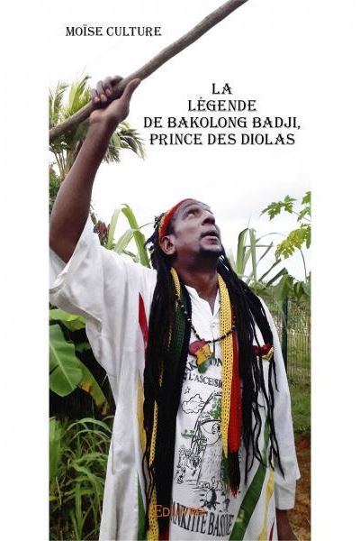 La légende de Bakolong Badji, prince des Diolas