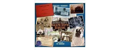 Sacred harp and Shape note singing - 4 CD