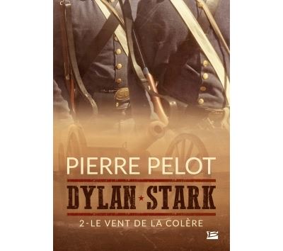 Dylan Stark, T2 : Le Vent de la colère