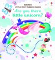 ARE YOU THERE LITTLE UNICORN
