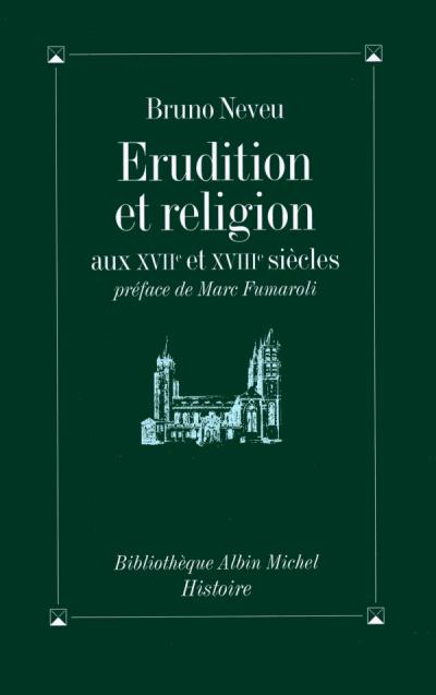 Erudition et religion au 17e et 18e siecles