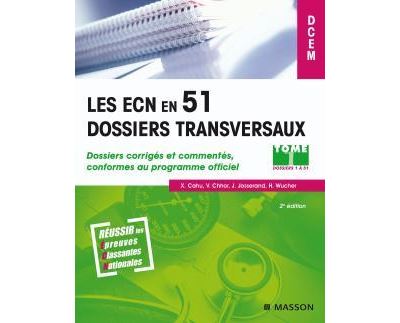 Les ECN en 51 dossiers transversaux