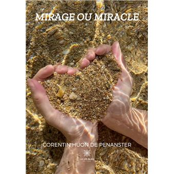 Mirage ou miracle