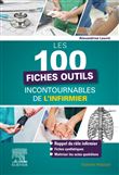 Les 100 fiches outils incontournables de l'infirmier