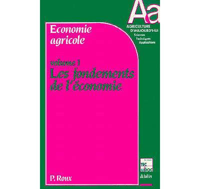 Economie agricole volume 1 les
