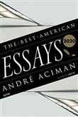 BEST AMERICAN ESSAYS 2020
