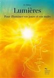 Lumières - Pour illuminer vos jours et vos nuits