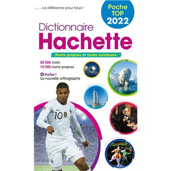 Dictionnaire Hachette POCHE TOP 2022