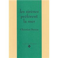 Les sirènes préfèrent la mer