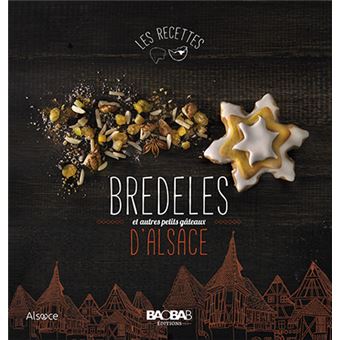 Livre Recettes Bredele et petits gâteaux - Livre de recette de Gâteaux d' Alsace