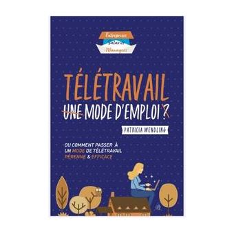 Télétravail Mode d'emploi