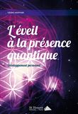 L'éveil à la présence quantique