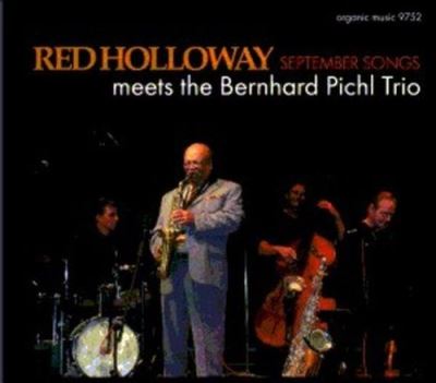 September songs/red holloway meets the bernhard pichl trio