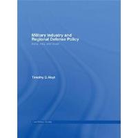 Military Industry and Regional Defense Policy