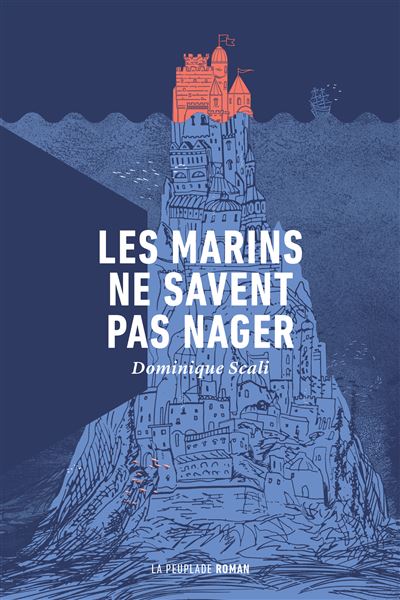 Les marins ne savent pas nager - Dominique Scali - broché