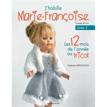 J'habille Marie-Françoise au tricot