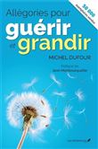 Allegories pour guerir et grandir