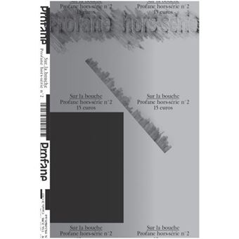 Profane HS N°2 : Sur la bouche - mars 2023