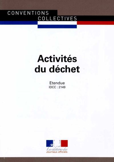 Convention Collective Activités Du Déchet 2025 - Brochure 3156 + Grille Salariale