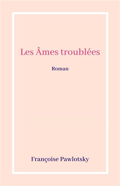 Les Âmes troublées