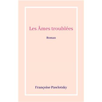 Les Âmes troublées