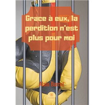 Grace à eux, la perdition n'est plus pour moi
