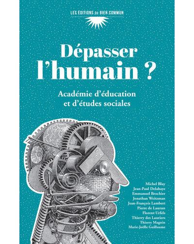 Dépasser l'humain ?
