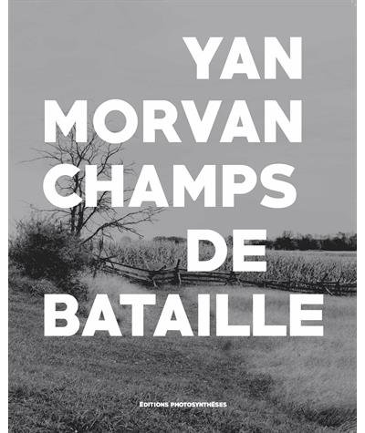 Champs de bataille - Yan Morvan - broché