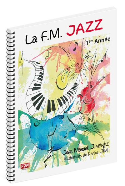 La F.M. Jazz 1ère Année