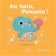 Au bain, Poussin !