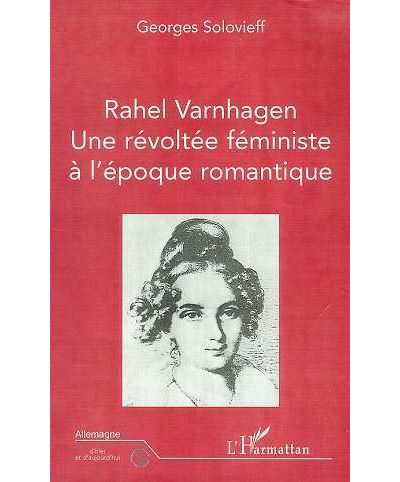 Rahel varnhagen une revoltee feministe a l'epoque romantique
