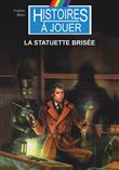 La statuette brisée