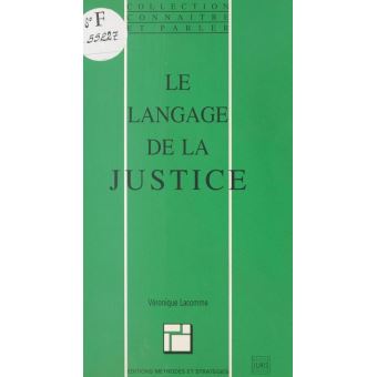 Le Langage de la justice - 1